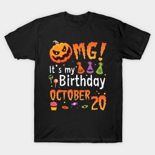 Happy To Me You Grandpa Nana Dad Mommy Son Daughter OMG It's My Birthday On October 20 T-Shirt